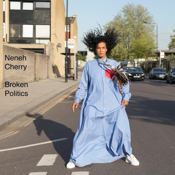 NENEH CHERRY – broken politics (CD, LP Vinyl)