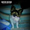 NEON BONE – that dog won´t hurt (CD, LP Vinyl)