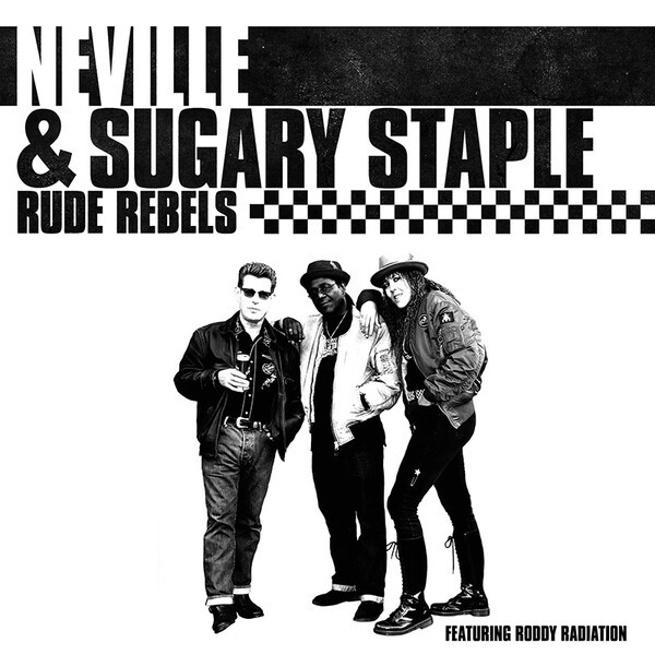 NEVILLE & SUGARY STAPLE – rude rebels (CD, LP Vinyl)