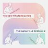 NEW MASTERSOUNDS – nashville sessions 2 (CD)
