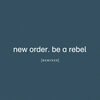 NEW ORDER – be a rebel remixed (CD, LP Vinyl)