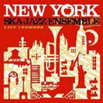 NEW YORK SKA-JAZZ ENSEMBLE, step forward cover