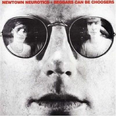Cover NEWTOWN NEUROTICS, beggars can´t be chosers
