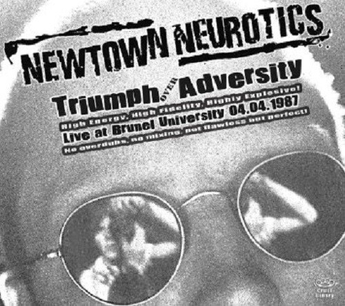 NEWTOWN NEUROTICS – triumph over adversity (CD)