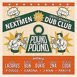 NEXTMEN/GENTLEMEN`S DUB CLUB – pound for pound (CD)