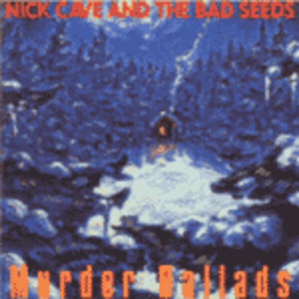 NICK CAVE & BAD SEEDS, murder ballads cover