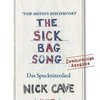 NICK CAVE – the sick bag song (Papier)