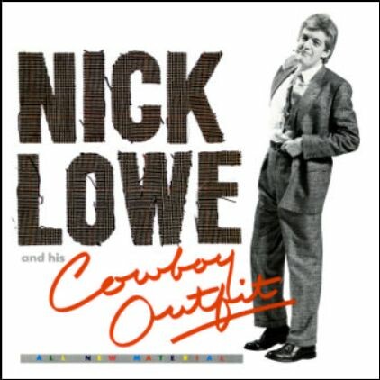 NICK LOWE – nick low & his cowboy outfit (LP Vinyl)