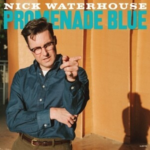 NICK WATERHOUSE – promenade blue (CD, LP Vinyl)