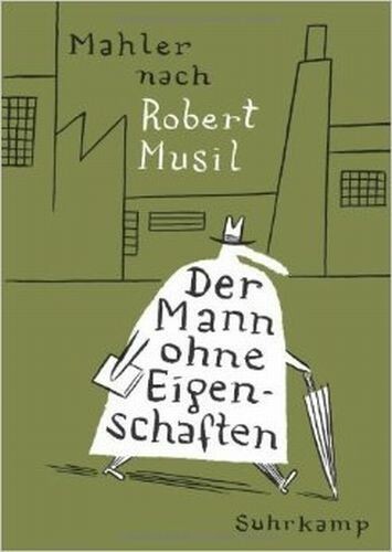 NICOLAS MAHLER/ROBERT MUSIL – der mann ohne eigenschaften (Papier)