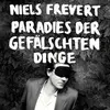 NIELS FREVERT – paradies der gefälschten dinge (CD, LP Vinyl)