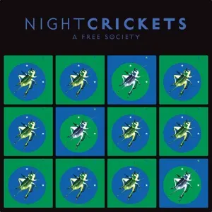 NIGHT CRICKETS – a free society (CD, LP Vinyl)