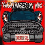 Cover NIGHTMARES ON WAX, carboot soul