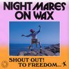 NIGHTMARES ON WAX – shout out! to freedom (CD, LP Vinyl)