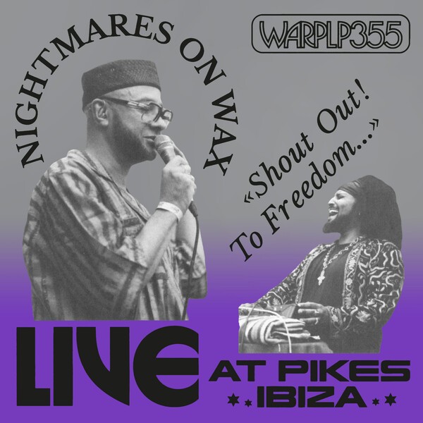 NIGHTMARES ON WAX, shout out! to freedom... (live at pikes ibiza) cover