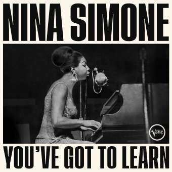 NINA SIMONE – you´ve got to learn (CD, LP Vinyl)