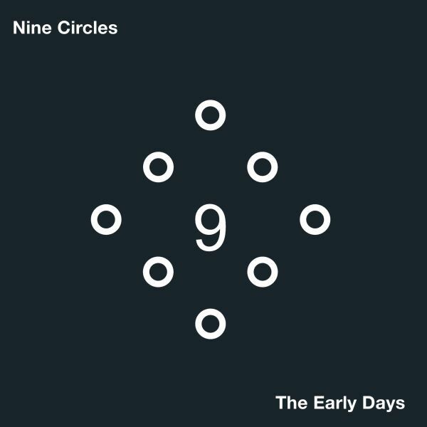 NINE CIRCLES, the early days cover