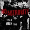 NO AUTHORITY – this is your time (CD)