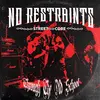 NO RESTRAINTS – through the old school (LP Vinyl)
