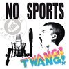 NO SPORTS – twang! (LP Vinyl)
