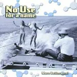 NO USE FOR A NAME – more betterness (CD)
