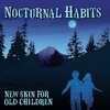 NOCTURNAL HABITS – new skin for old children (CD, LP Vinyl)