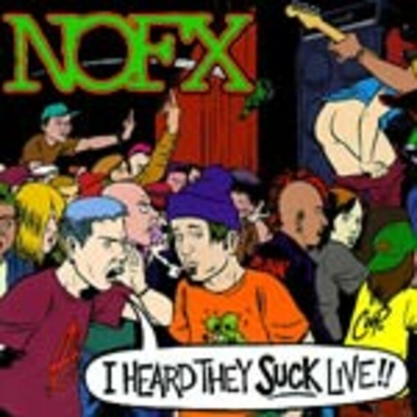 NOFX – i heard they suck live (CD, LP Vinyl)