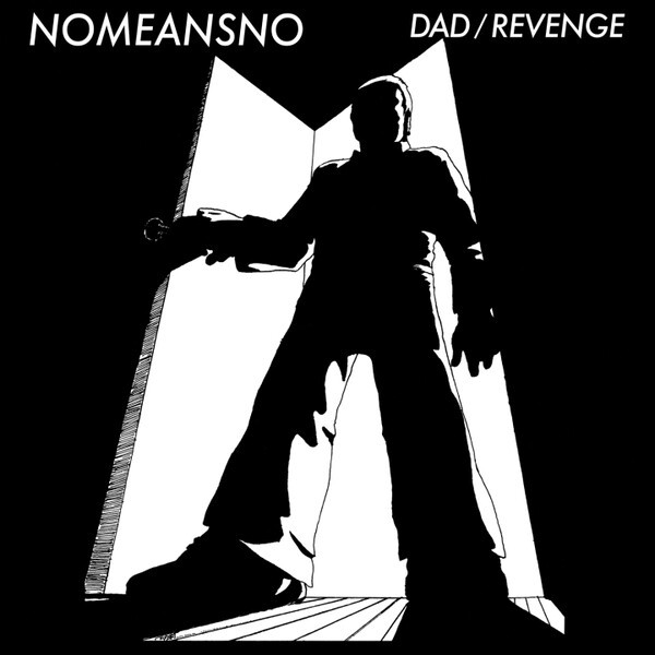 Cover NOMEANSNO, dad / revenge