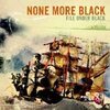 NONE MORE BLACK – file under black (CD)