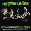 NORMALBÖSE – gegangen um zu bleiben (live) (LP Vinyl)