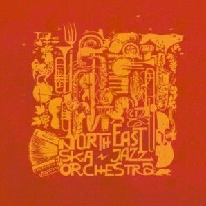 NORTH EAST SKA JAZZ ORCHESTRA – s/t (CD, LP Vinyl)