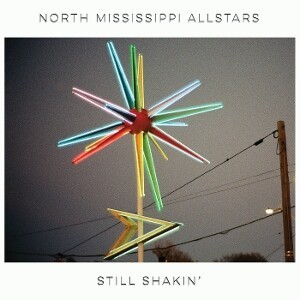 NORTH MISSISSIPPI ALLSTARS – still shakin´ (CD, LP Vinyl)
