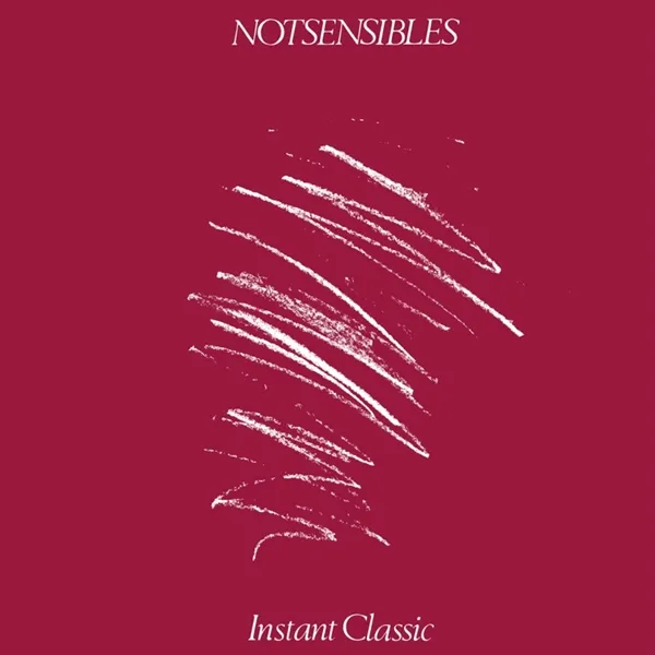 NOTSENSIBLES – instant classic (LP Vinyl)