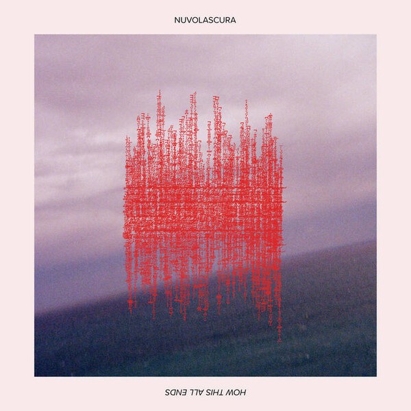 NUVOLASCURA – how this all ends (LP Vinyl)