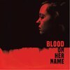 O.S.T. (BROOKE BLAIR & WILL BLAIR) – blood on her name (LP Vinyl)