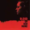 O.S.T. (BROOKE BLAIR & WILL BLAIR) – blood on her name (LP Vinyl)