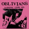 OBLIVIANS – strong come on (7" Vinyl)