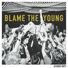 OCTOBER DRIFT – blame the young (CD, LP Vinyl)