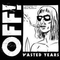 OFF!, wasted years cover