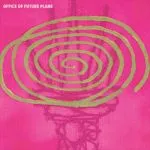 OFFICE OF FUTURE PLANS – s/t (LP Vinyl)