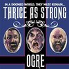 OGRE – thrice as strong (CD, LP Vinyl)
