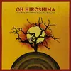 OH HIROSHIMA – and the dead tree gives no shelter (CD, LP Vinyl)