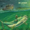 OH LAZARUS – sailing (LP Vinyl)