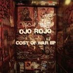 OJO ROJO – cost of war (10" Vinyl)