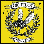 OK PILOT – nerves (10" Vinyl)