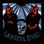 Cover OKKERVIL RIVER, i am very far