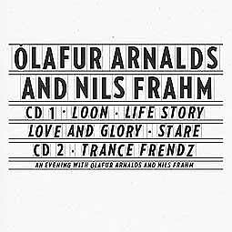 OLAFUR ARNALDS & NILS FRAHM – collaborative works (CD)