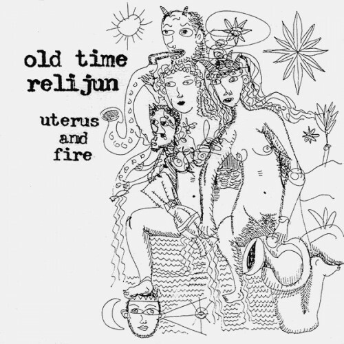 Cover OLD TIME RELIJUN, uterus & fire
