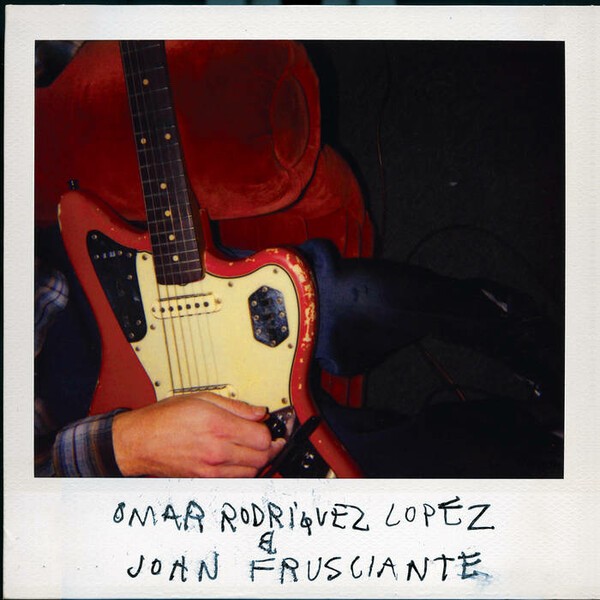 OMAR RODRIGUEZ-LOPEZ & JOHN FRUSCIANTE – s/t (LP Vinyl)