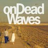 ON DEAD WAVES – s/t (LP Vinyl)